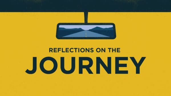Reflections on the Journey