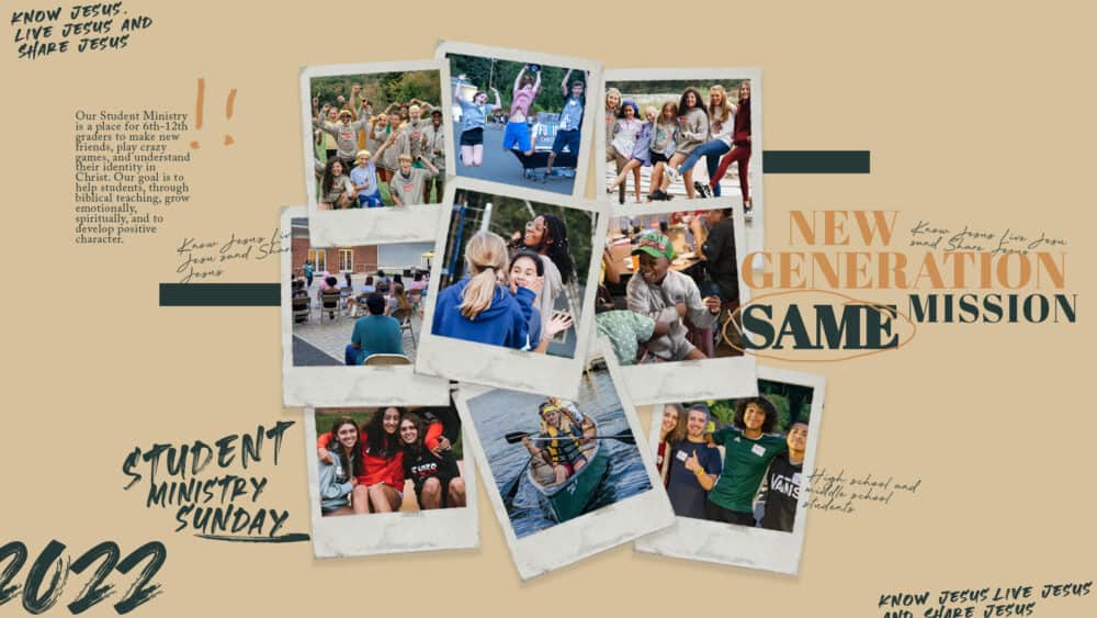 Student Ministry Sunday 2022:  New Generation, Same Mission
